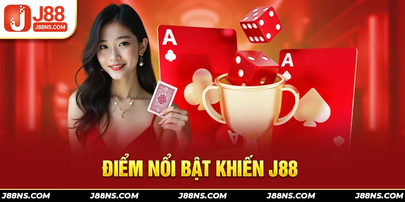 Điểm nổi bật nhà cái J.88