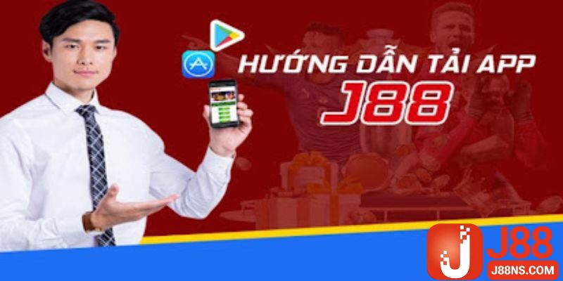 Quy trình tải app J88 chỉ mất 5 phút cho người mới