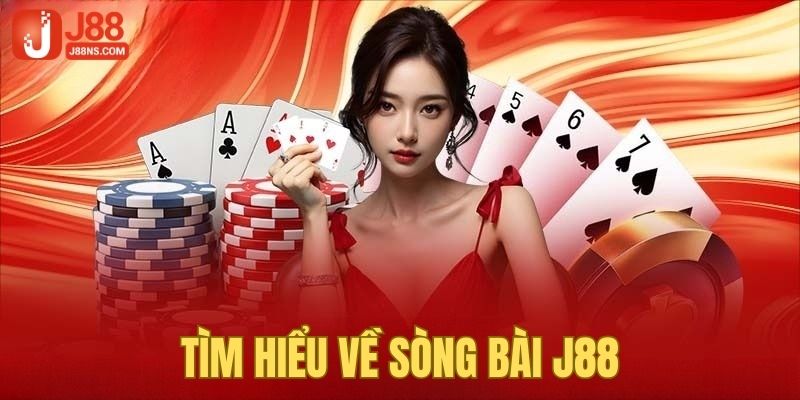 Tìm hiểu về sòng bài tại nhà cái J88