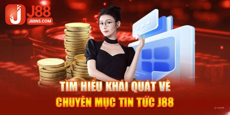 Sơ lược về mục tin tức J88 trên website